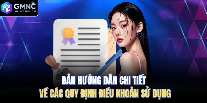 Bản hướng dẫn chi tiết về các quy định điều khoản sử dụng