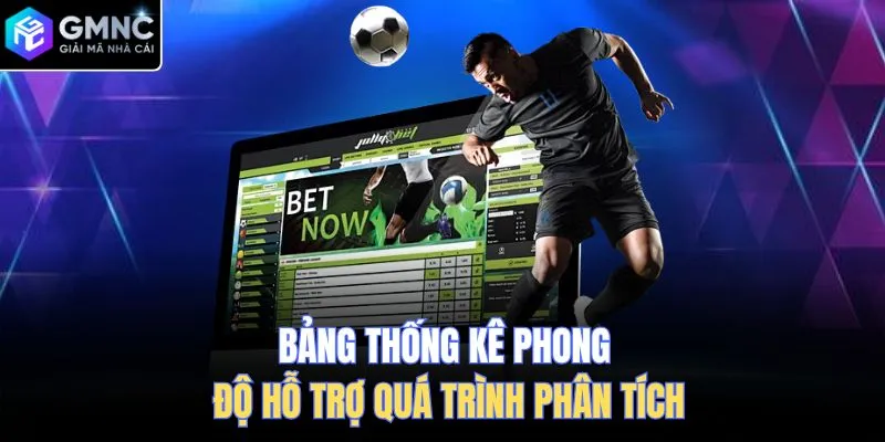 Bảng thống kê phong độ hỗ trợ quá trình phân tích