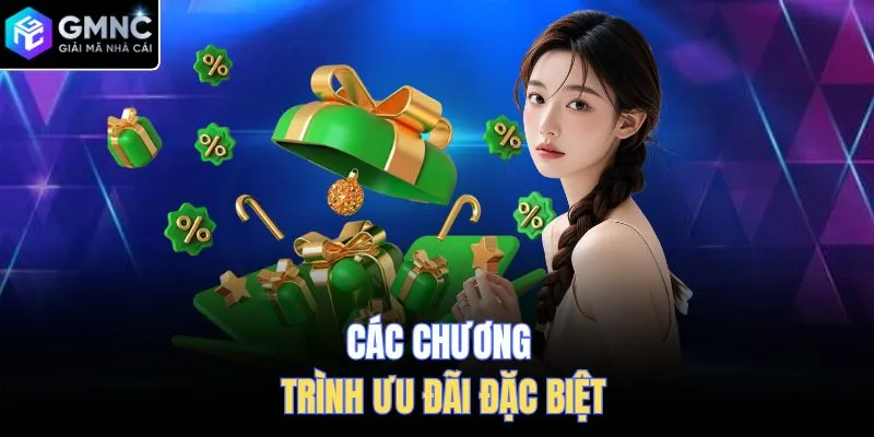 Các chương trình ưu đãi đặc biệt