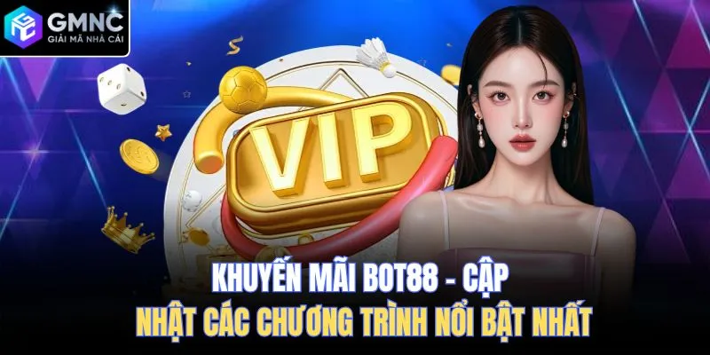 khuyến mãi Bot88