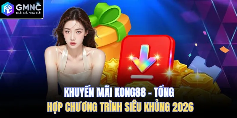 khuyến mãi Kong88